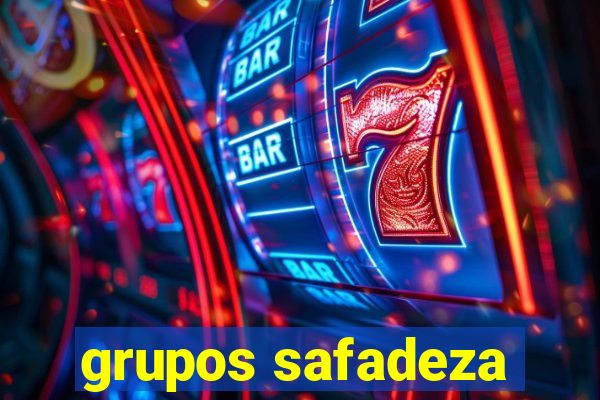 grupos safadeza